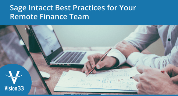 Sage Intacct Best Practices for Your Remote Finance Team