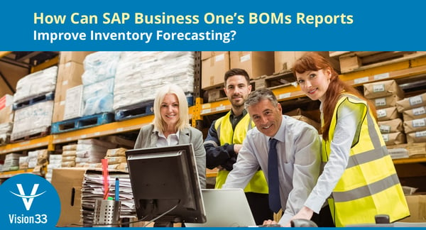 Reporting automation for BOM reports to improve inventory forecasting