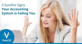 5 Surefire Signs Your Accounting System is Failing You-No Button
