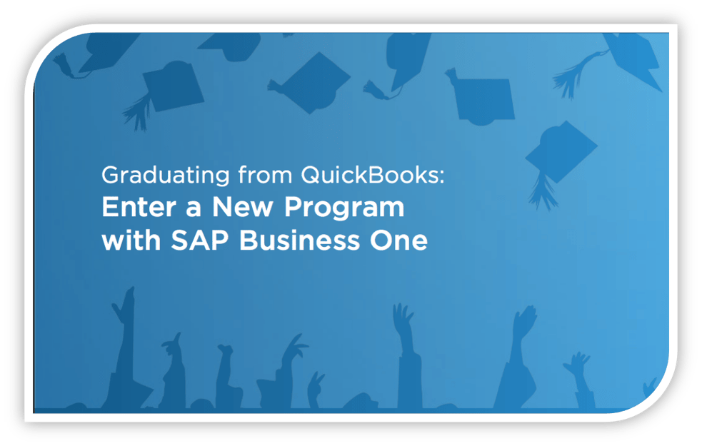 Graduating from Quickbooks ERP to SAP Business One ERP